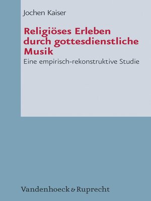 cover image of Religiöses Erleben durch gottesdienstliche Musik